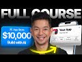 How To Build An App With AI + No Coding in 2026 (FULL COURSE)