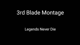 Legends Never Die | 3rd Montage