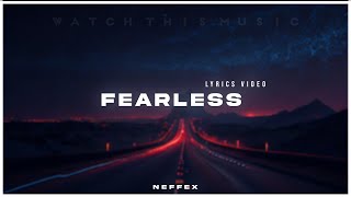 NEFFEX - Fearless [ Lyrics ]