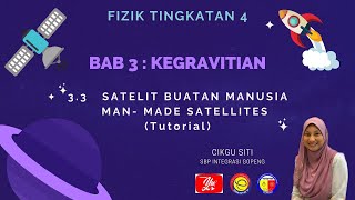 Fizik Tingkatan 4 KSSM Bab 3 Kegravitian: Satelit Buatan Manusia (Tutorial)