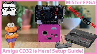 Amiga CD32 Now on MiSTer FPGA! Setup Guide and Review of This AWESOME Addition