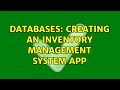 Databases: Creating an inventory management system app