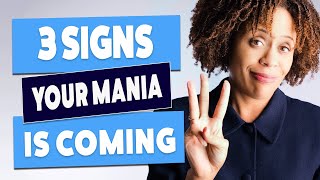 Three Signs Your Mania Is Coming (The Manic Prodrome)