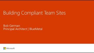 Building Compliant Team Sites - Ignite 2017 THR2057