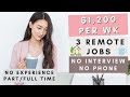 3 REMOTE JOBS $1,200 PER WEEK! *NO INTERVIEW* NO TALKING ON THE PHONE! PART/FULL TIME! NO EXPERIENCE