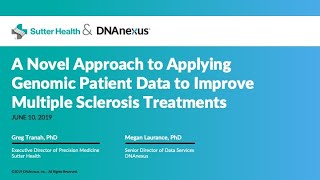 Webinar: A Novel Approach to Applying Genomic Patient Data to Improve Multiple Sclerosis Treatments
