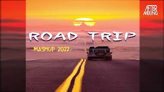 Road Trip Mashup 2022 | AfterMixing | Atif Aslam | Dil Diyan Gallan | Night Drive Mashup