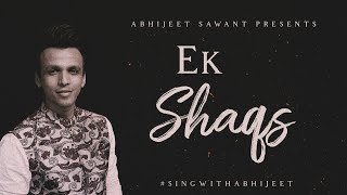 Ek Shaqs | Abhijeet Sawant | Cover | 2021