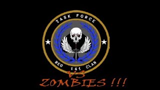 TASKFORCE 141 REG CLAN VS ZOMBIES