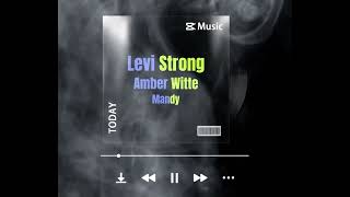 Levi Strong - Amber Witte - Mandy