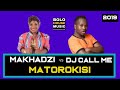 makhadzi matorokisi ft dj call me
