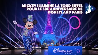Mickey illumine la Tour Eiffel pour le 30e Anniversaire de Disneyland Paris