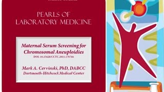 Maternal Serum Screening for Chromosomal Aneuploidies