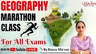 Geography Marathon Class | For All Exams | By Simar Ma'am