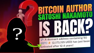 📣BITCOIN AUTHOR SATOSHI NAKAMOTO IS BACK? | NOW BEST TIME FOR ENTRY IN CRYPTO MARKET OR WAIT?