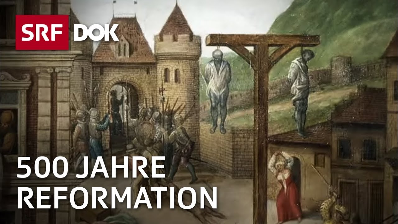 500 Jahre Reformation – Wie Die Schweiz Gespalten Wurde | Gott Arbeit ...