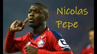 Nicolas Pepe - Goals & Skills 2018/2019 [Losc Lille]