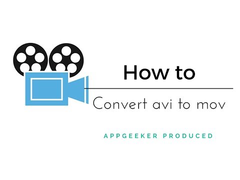 AVI to MOV Video Converter for Mac – How to Convert AVI Videos to MOV Videos