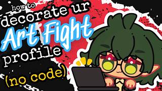 How to make your Art Fight Profile Look Pretty WITHOUT Code!