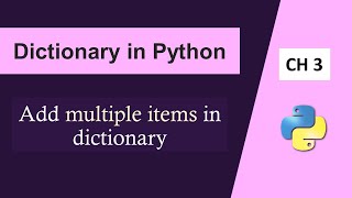 How to Add Multiple Items in Dictionary Problem Solution|Python Dictionary Tutorial