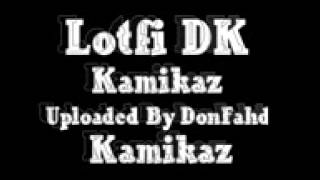 ♫ Lotfi DK 1997  Kamikaz Kamikaz