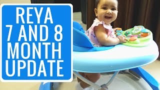 REYA | 7 and 8 Month Old Baby Update