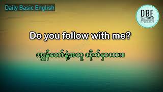 နေ့စဉ်ဘဝမှာ အသုံးများသော အင်္ဂလိပ်စကားပြောများ(၁၀၀)| Daily common english speaking