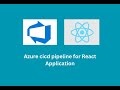 Azure cicd pipeline for React Application #azure #react  #azurecloud #AzureDevOps #CICDPipeline