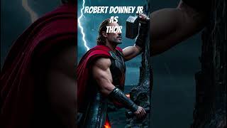 WHAT IF? Robert Downey Jr as Thor 💥 Marvel #marvel #avengers#short