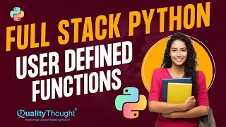 Control Flow User Defined Functions | Python Tutorial for Beginners | Quality Thought