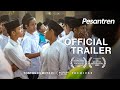 Pesantren (Official Trailer) - Tonton di Bioskoponline.com