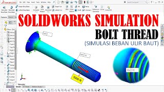 TUTORIAL SOLIDWORKS SIMULATION ULIR BAUT STRESS ANALYSIS