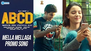 ABCD Movie Mella Mellagaa Song Promo | Allu Sirish | Rukshar Dhillon | Judah Sandhy