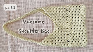 DIY: macrame shoulder bag part 1🤎