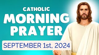 🙏 Catholic MORNING PRAYER TODAY 🙏 Sunday September 1, 2024 Prayers