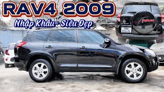 Toyota RAV4 2009 2.4L nhập khẩu nguyên chiếc bản full thủng nóc xứng đáng từng nghìn bỏ ra