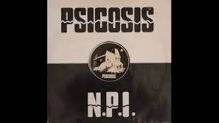 N.P.I. - Psicosis 1993