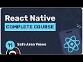 Complete React Native Tutorial #11 - Safe Area View