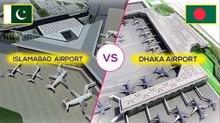 ইসলামাবাদ বনাম ঢাকা বিমানবন্দর | কোনটি সেরা ? Dhaka VS Islamabad Airport |