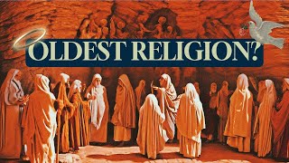 What Is the World’s First Religion? The Surprising Truth Revealed