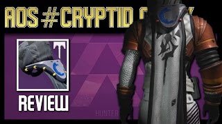 Destiny: Rise of Iron: Year 3 AOS#Cryptid Cloak Review