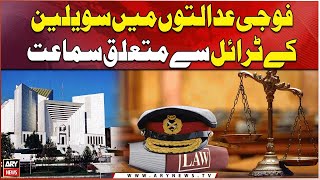 Civilian Trials in Military Court Case Hearing ||  Supreme Court Big News