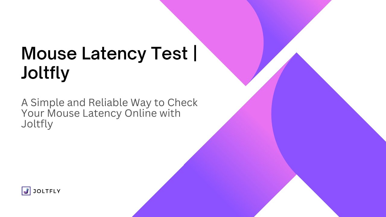 Mouse Latency Test From Joltfly: What It Is And How It Can Help You ...