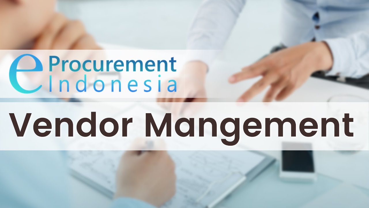 EProcurement Indonesia - Modul Vendor Management - Software Pengadaan ...