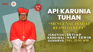 API KARUNIA TUHAN EPS 12: 