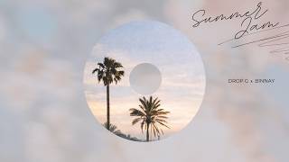 Drop G x Binnay - Summer Jam