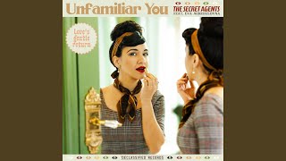 Unfamiliar You