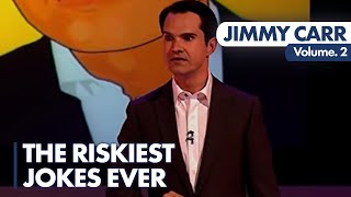 Riskiest Jokes - VOL. 2 | Jimmy Carr