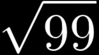 How to Simplify the Square Root of 99: sqrt(99)