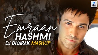Emraan Hashmi (Mashup) | DJ Dharak | Best of Emraan Hashmi Songs | Emraan Hashmi 2020 Mashup
